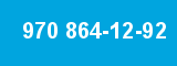 970 864-12-92